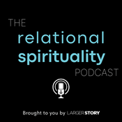 Podcast The Relational Spirituality Podcast