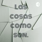 Podcast Las cosas como son.