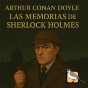 Podcast Las memorias de Sherlock Holmes (Arthur Conan Doyle)