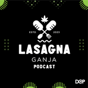 Podcast Lasagna Ganja