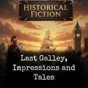 Podcast Last Galley, Impressions and Tales