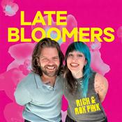 Podcast LATE BLOOMERS