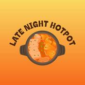 Podcast Late Night Hotpot