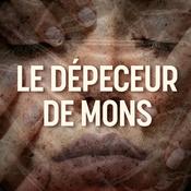 Podcast Le Dépeceur de Mons