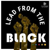 Podcast Lead From The Black