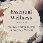 Podcast Essential Wellness