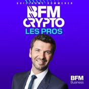 Podcast BFM Crypto, les Pros
