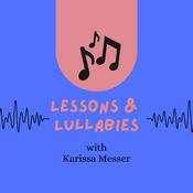 Podcast Lessons & Lullabies
