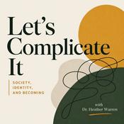 Podcast Let's Complicate It