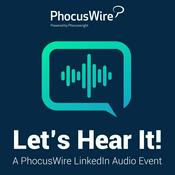 Podcast Let's Hear It! A PhocusWire LinkedIn Audio Event