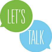 Podcast Let’s Talk