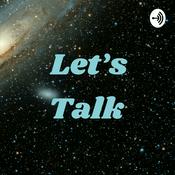 Podcast Let’s Talk