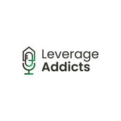 Podcast Leverage Addicts