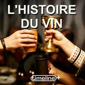 Podcast L'Histoire du Vin