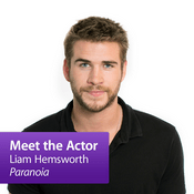 Podcast Liam Hemsworth, "Paranoia": Meet the Actor