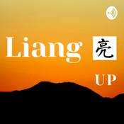 Podcast Liang 亮 UP