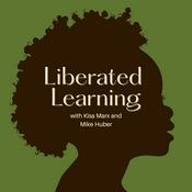 Podcast Liberated Learning