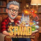 Podcast Story Time With Aussie Dad