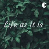 Podcast Life as it is