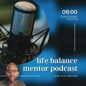 Podcast Life Balance Mentor Podcast