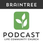 Podcast Life Community Church - Braintree
