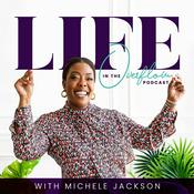 Podcast Life in the Overflow with Pastor Michele
