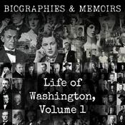 Podcast Life of Washington, Volume 1