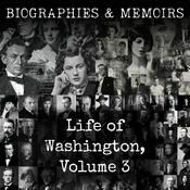 Podcast Life of Washington, Volume 3