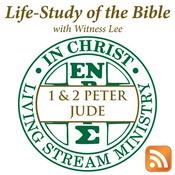 Podcast Life-Study of 1 & 2 Peter & Jude with Witness Lee