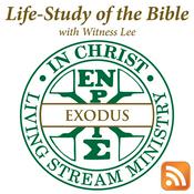 Podcast Life-Study of Exodus with Witness Lee