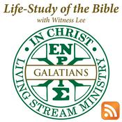 Podcast Life-Study of Galatians with Witness Lee