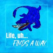 Podcast Life, Uh... Finds A Way : A Jurassic Park Family Fancast