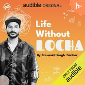 Podcast Life Without Locha