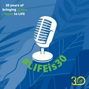 Podcast #LIFEis30