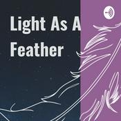 Podcast Light As A Feather