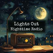 Podcast Lights Out - Nighttime Radio
