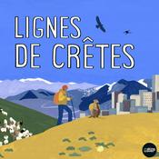 Podcast Lignes de crêtes