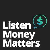 Podcast Listen Money Matters - Free your inner financial badass. All the stuff you should know about personal finance.