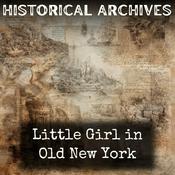 Podcast Little Girl in Old New York