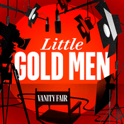 Podcast Little Gold Men by Vanity Fair