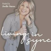Podcast LIVING IN SYNC | Lifestyle & Wellness for Women in their 30s