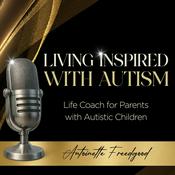 Podcast Living Inspired with Autism