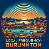 Podcast Local Frequency - Burlington
