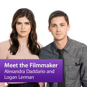 Podcast Logan Lerman and Alexandra Daddario: Meet the Filmmaker