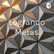 Podcast Logrando Metas
