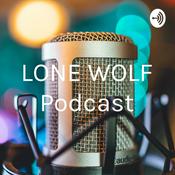 Podcast LONE WOLF Podcast