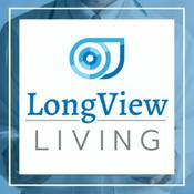 Podcast LongView Living: A Financial Education Resource for Physicians and Dentists