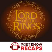 Podcast Lord of the Rings: A Post Show Recap