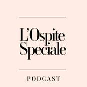 Podcast L'Ospite Speciale