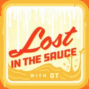 Podcast Lost in the Sauce with DT